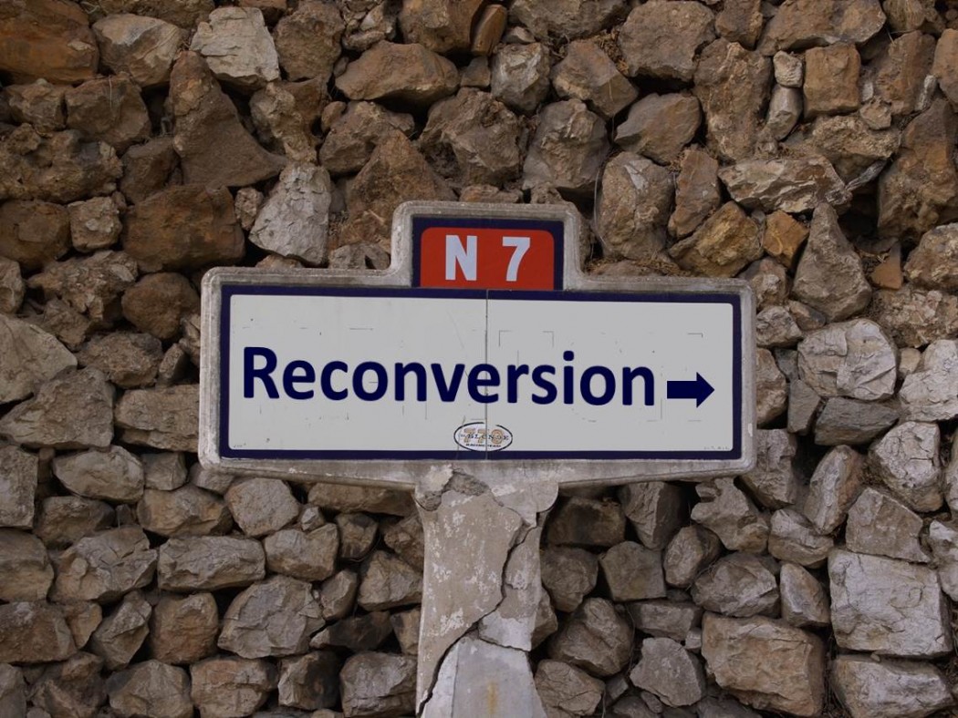 La reconversion, c'est plus nationale 7 qu'autoroute: débrouille et recherche de solutions