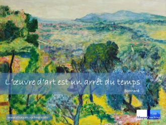 L'estime de soi avec Pierre Bonnard de quelle oeuvre, même minuscule, sommes-nous les artistes?